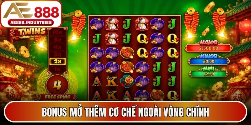 Bonus mở thêm cơ chế ngoài vòng chính